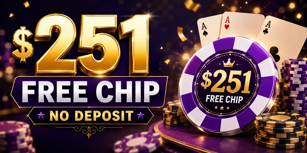 $251 Free Chip No Deposit